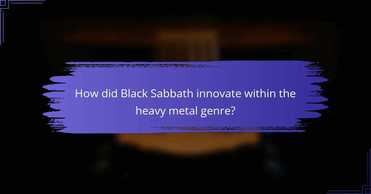 How did Black Sabbath innovate within the heavy metal genre?