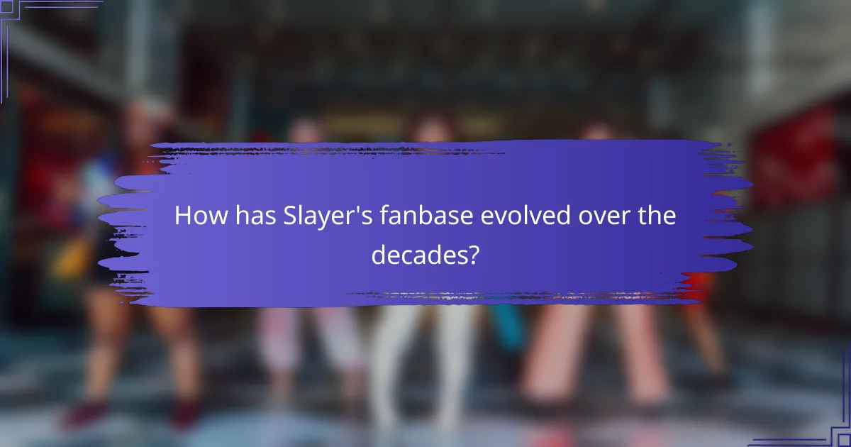 How has Slayer's fanbase evolved over the decades?